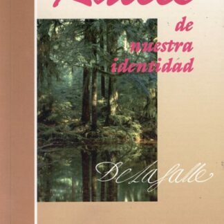 Raíces de nuestra identidad