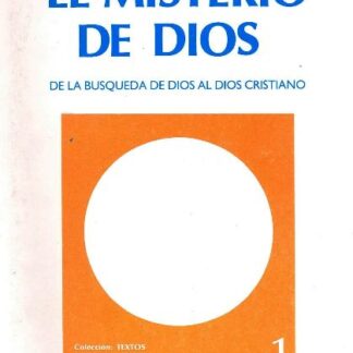 Misterio de Dios,El.De la búsqueda de