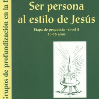 Ser Persona al estilo de Jesús