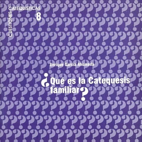 Qué es la Catequesis familiar?