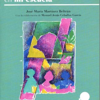 De las buenas prácticas de la escuela