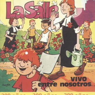 La Salle, vivo entre nosotros