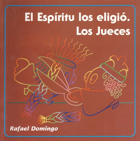 El Espíritu los eligió.Los Jueces.
