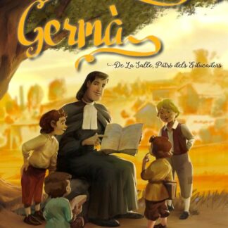 GERMÀ DE LA SALLE PATRÓ DELS EDUCADORS