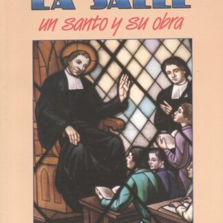 La Salle (Un Santo y su obra)