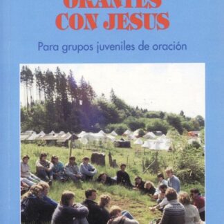 Encuentros orantes con Jesús